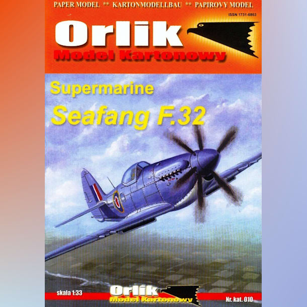 Журнал Orlik - 010 - Палубный истребитель Supermarine Seafang F.32