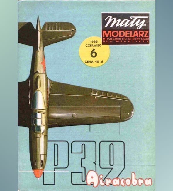 Журнал Maly Modelarz - 6/1985 - Истребитель Bell P-39 Airacobra