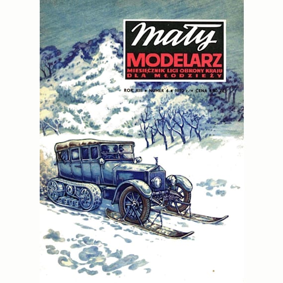 Maly Modelarz - 4/1970 - Гусеничный автомобиль Rolls-Royce Silver Ghost