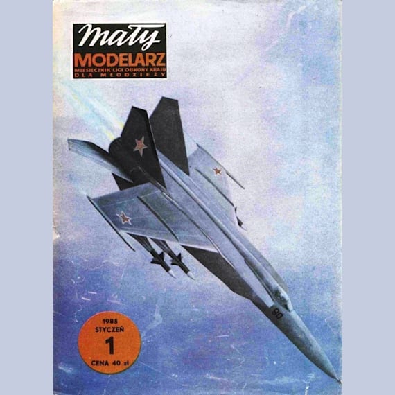 Maly Modelarz - 1/1985 - Истребитель-перехватчик МиГ-25