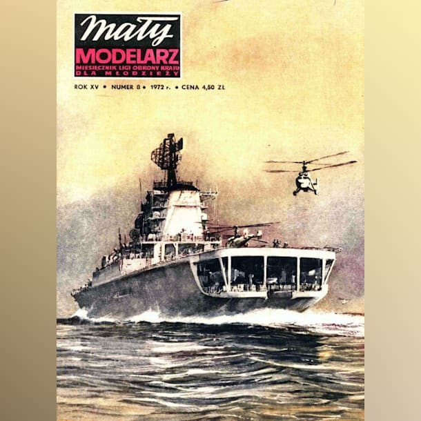 Журнал Maly Modelarz - 8/1972 - Противолодочный крейсер-вертолётоносец Москва