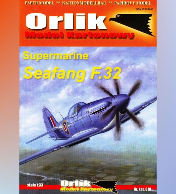 Журнал Orlik - 010 - Палубный истребитель Supermarine Seafang F.32