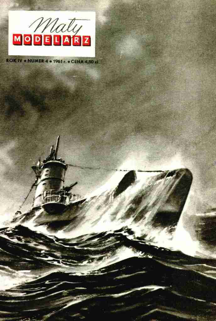 Maly Modelarz - 4/1961 - Подводные лодки Wilk, Sokol и Dzik